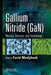 Gallium Nitride (Gan): Physics, Devices, and Technology by Farid Medjdoub