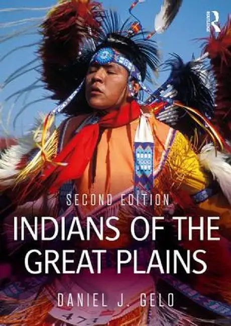 Indians of the Great Plains by Daniel J. Gelo