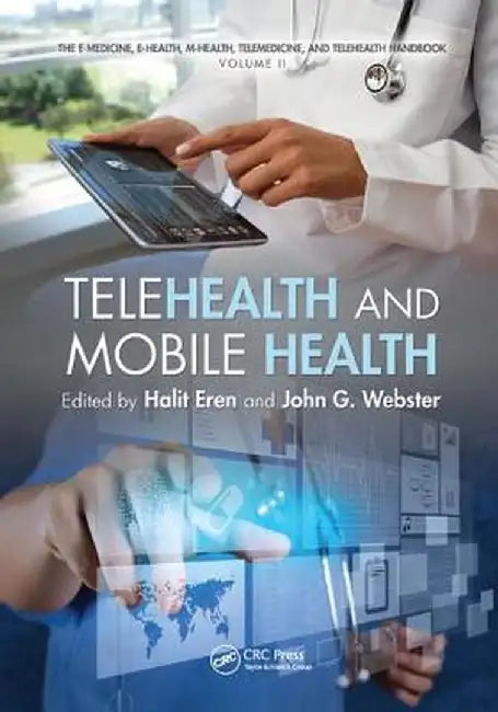 Telehealth and Mobile Health by Halit Eren