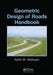 Geometric Design of Roads Handbook by Keith M. Wolhuter