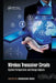 Wireless Transceiver Circuits: System Perspectives and Design Aspects by Woogeun Rhee