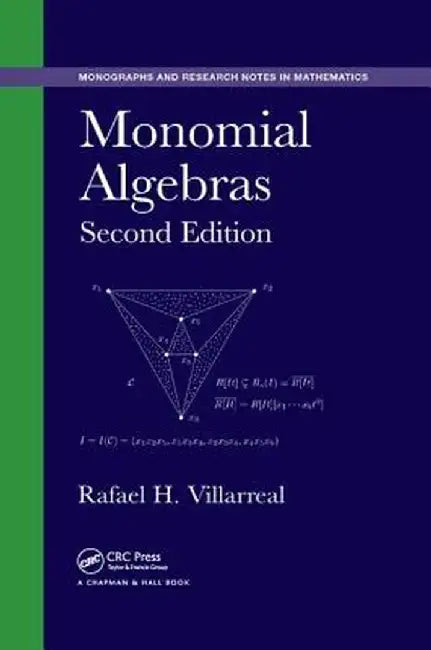 Monomial Algebras by Rafael Villarreal