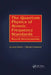The Quantum Physics of Atomic Frequency Standards: Recent Developments by Jacques Vanier, Cipriana Tomescu