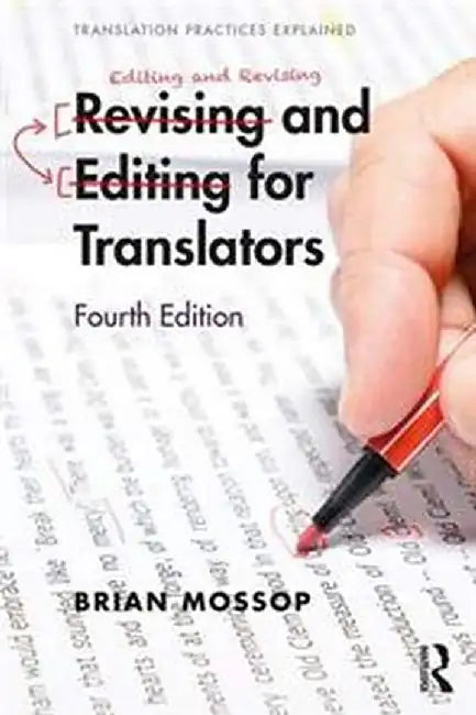 Revising and Editing for Translators by Mossop