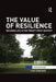The Value of Resilience: Securing Life in the Twenty-First Century by Zebrowski Chris