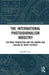 The International Photojournalism Industry: Cultural Production and the Making and Selling of News Pictures by Jonathan Ilan