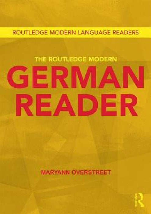 The Routledge Modern German Reader by Maryann Overstreet