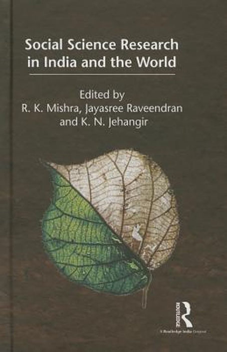 Social Science Research In India And The World by R. K. Mishra, Jayasree Raveendran
