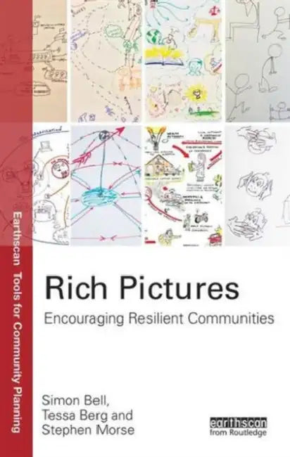 Rich Pictures: Encouraging Resilient Communities by Bell Simon