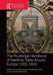 The Routledge Handbook of Maritime Trade Around Europe 1300-1600: Commercial Networks and Urban Autonomy by Wim Blockmans