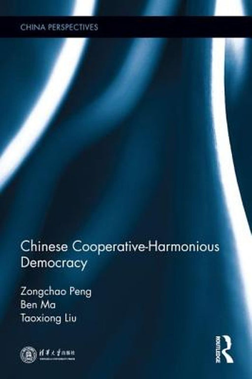 Chinese Cooperative-Harmonious Democracy by Zongchao Peng