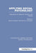 Applying Social Psychology: Implications for Research, Practice, and Training by Morton Deutsch
