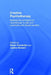 Creative Psychotherapy: Applying the Principles of Neurobiology to Play and Expressive Arts-Based Practice by Eileen Prendiville