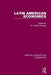 Latin American Economics by W. Charles Sawyer