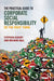 The Practical Guide To Corporate Social Responsibility: Do the Right Thing by Stephen Asbury, Richard Ball