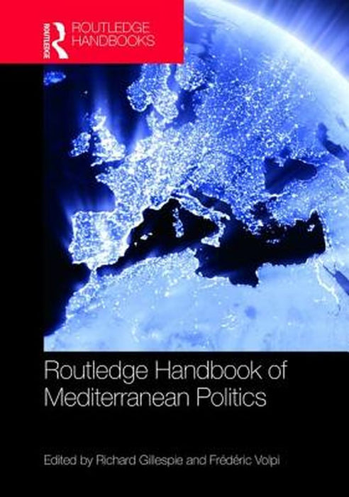 Routledge Handbook of Mediterranean Politics by Frederic Volpi