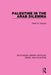 Palestine in the Arab Dilemma (Rle Israel and Palestine) by Walid W. Kazziha
