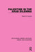 Palestine in the Arab Dilemma (Rle Israel and Palestine) by Walid W. Kazziha