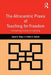 The Afrocentric Praxis of Teaching for Freedom: Connecting Culture to Learning by Joyce E. King