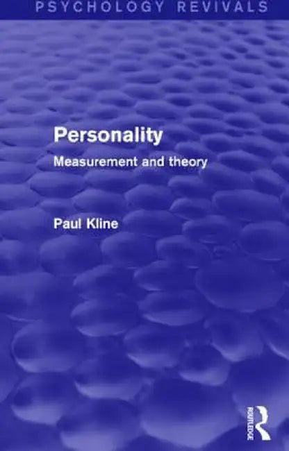 Personality (Psychology Revivals): Measurement and Theory by Paul Kline