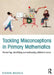 Tackling Misconceptions in Primary Mathematics: Preventing, Identifying and Addressing Children S Errors by Kieran Mackle