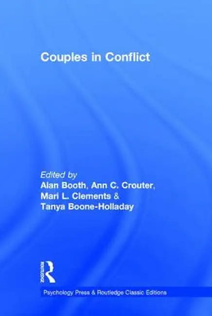 Couples in Conflict: Classic Edition by Alan Booth
