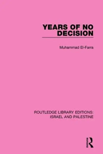 Years of No Decision (Rle Israel and Palestine) by Muhammad El-Farra