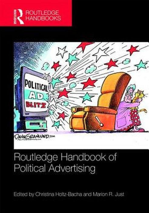 Routledge Handbook of Political Advertising by Marion R. Just