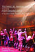 Technical Management for the Performing Arts: Utilizing Time, Talent, and Money by Mark Shanda