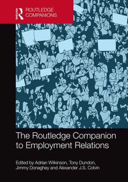 The Routledge Companion to Employment Relations by Wilkinson Adrian
