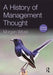 A History of Management Thought by Morgen Witzel