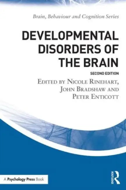 Developmental Disorders of the Brain by Nicole J. Rinehart