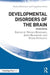 Developmental Disorders of the Brain by Nicole J. Rinehart