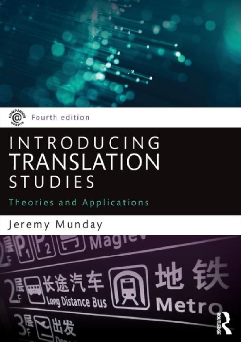Introducing Translation Studies: Theories and Applications by Jeremy Munday