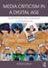 Media Criticism in a Digital Age: Professional and Consumer Considerations by Peter B. Orlik