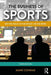 The Business of Sports: Off the Field, in the Office, on the News by Mark Conrad