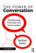 The Power of Conversation: Transforming Principals Into Great Leaders by Barbara Kohm