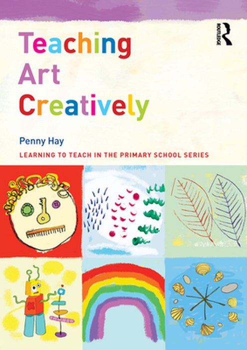 Teaching Art Creatively by Hay