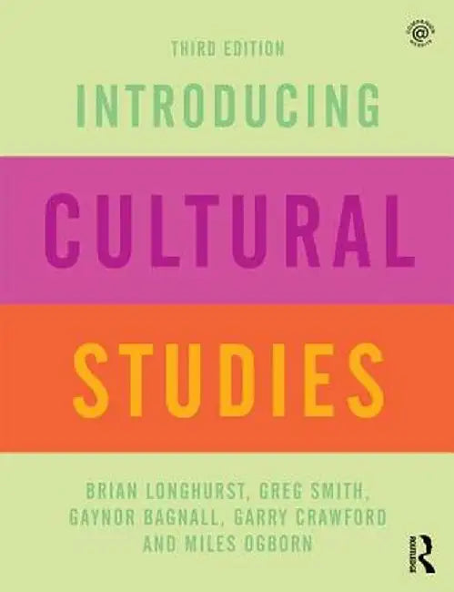 Introducing Cultural Studies by Brian Longhurst
