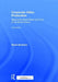Corporate Video Production: Beyond the Board Room (and Out of the Bored Room) by Stuart Sweetow