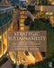 Strategic Sustainability: A Natural Environmental Lens on Organizations and Management by Daniel Fogel