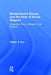 Bereavement Groups and the Role of Social Support: Integrating Theory, Research, and Practice by William G. Hoy