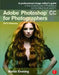 Adobe Photoshop CC for Photographers, 2015 Release by Martin Evening