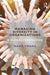 Managing Diversity in Organizations: A Global Perspective by María Triana