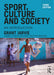 Sport Culture and Society: An introduction by Jarvie