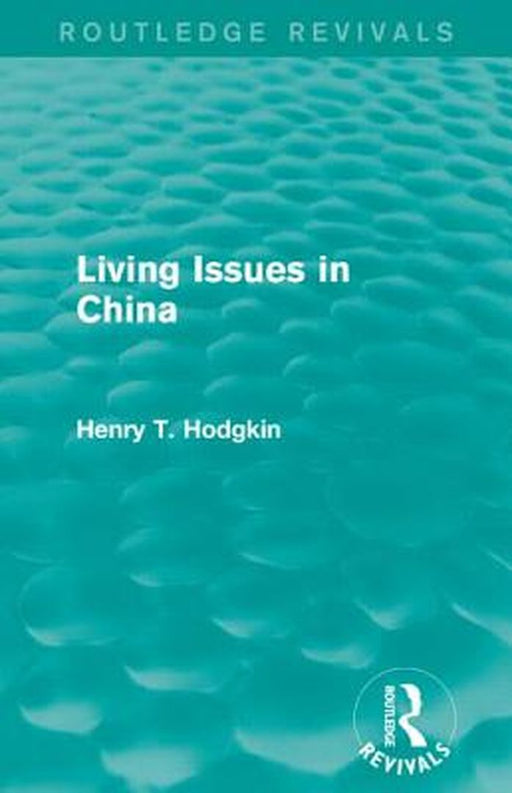 Living Issues in China by Henry T. Hodgkin