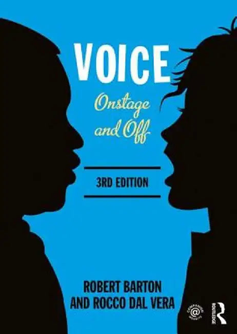 Voice: Onstage and Off by Robert Barton