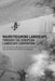 Mainstreaming Landscape Through the European Landscape Convention by Karsten Jorgensen