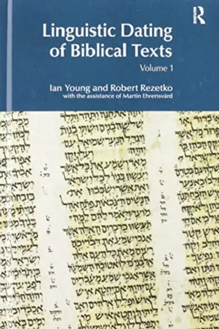 Linguistic Dating of Biblical Texts by Ian Young