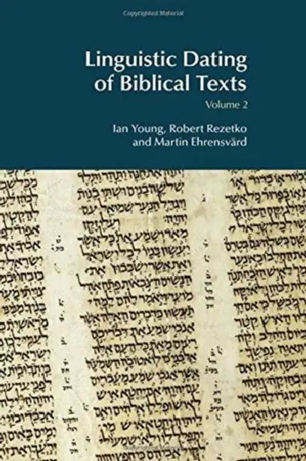 Linguistic Dating of Biblical Texts by Ian Young